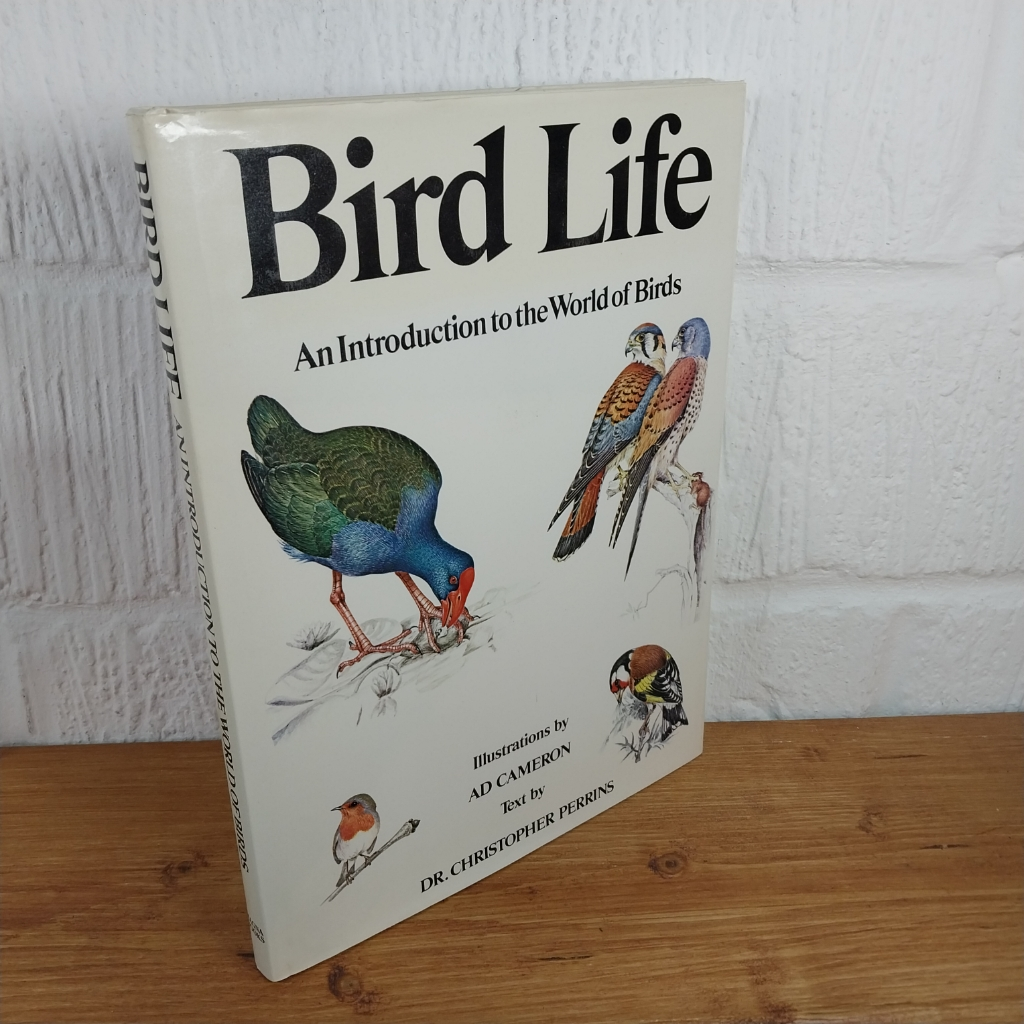 Bird Life: An Introduction to the World of Birds by Ad Cameron, Christopher ...