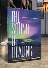 SOUND OF HEALING Tyrrell 2015 HCDJ Wholetones Psychology PSI Consciousness VG