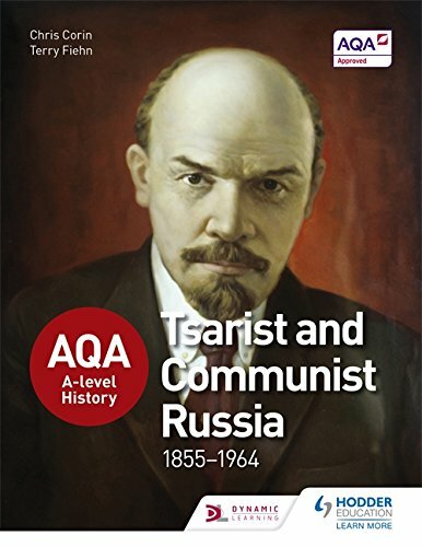 AQA A-level History: Tsarist and Communist Russia 1855-1964 By Chris Corin, Ter