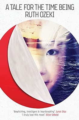 A Tale for the Time Being by Ruth Ozeki 0857867970 FREE Shipping