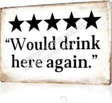 "Would drink here again" Funny Bar Sign or Man Cave Decor | DRINK-HERE-AGAIN? 