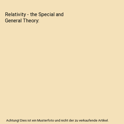 Relativity - the Special and General Theory, Einstein, Albert