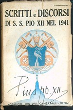 SCRITTI E DISCORSI DI S. S. PIO XII NEL 1941 PIO CANTAGALLI 1942  BROSSURA