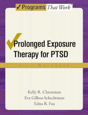 Prolonged Exposure Therapy for PTSD Teen Workbook : Teen Workbook by Kelly R....