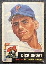 1953 TOPPS DICK GROAT (PITTSBURGH PIRATES) #154 LOW GRADE CREASES