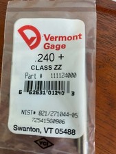 Vermont Gage - .240 Class ZZ Pin Gage - Qty.1 - Brand New 