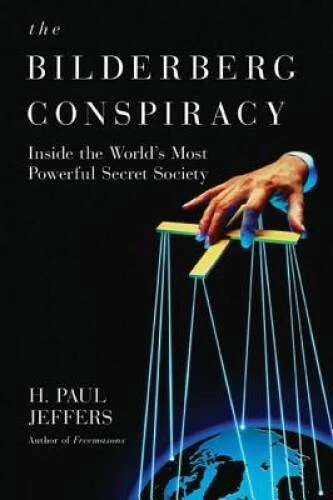 The Bilderberg Conspiracy - Paperback By Jeffers, H Paul - VERY GOOD
