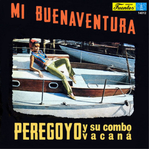Альбом Peregoyo Y Su Combo Vacana Mi Buenaventura (винил), 12 (ИМПОРТИРОВАН из Великобритании)