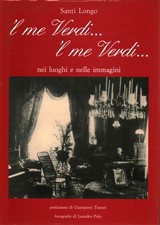 I me Verdi...l me Verdi...nei luoghi e nelle immagini - AA.VV (s.e) [1989]