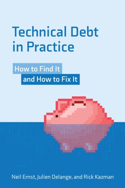 Technical Debt in Practice by Neil Ernst PAPERBACK 9780262542111