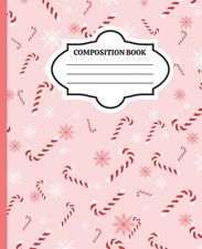 Christmas Themed Composition Notebook: Candy Cane Wide Ruled Journal for Kids 