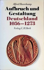 Aufbruch und Gestaltung, Deutschland 1056 - 1...