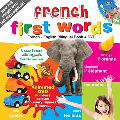 French for Kids First Words: French-English Bilingual Book + DVD