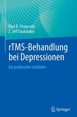 rTMS-Behandlung bei Depressionen Paul B. Fitzgerald