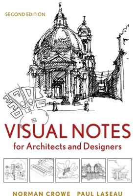 Visual Notes for Architects and Designers by Paul (Ball State Uni