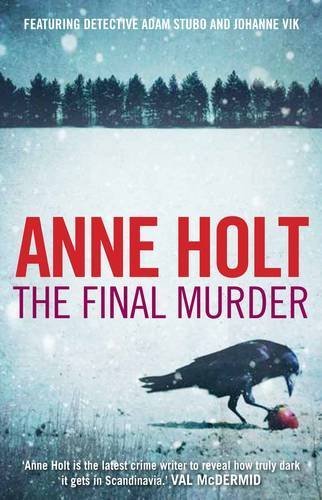 The Final Murder (Vik/Stubo) By Anne Holt