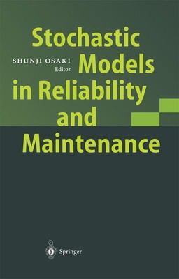 Stochastic Models in Reliability and Maintenance Shunji Osaki