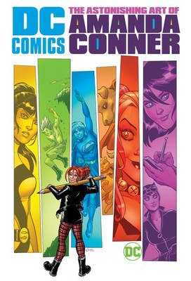 DC Comics The Astonishing Art Of Amanda Conner HC DC COMICS