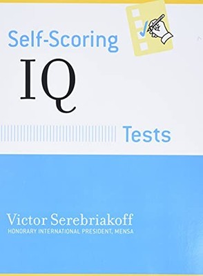 Self-Scoring IQ Tests (Self-Scoring Tests) - Serebriakoff, Victor