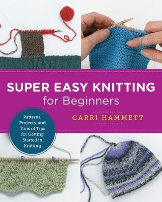 Carri Hammett Super Easy Knitting for Beginners (Paperback) (UK IMPORT)