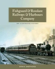 Ernie Shepherd Fishguard and Rosslare Railways and Harbo (Paperback) (UK IMPORT)