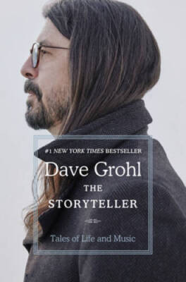 The Storyteller: Tales of Life and Music - Hardcover By Grohl, Dave - GOOD