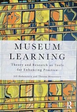 Museum Learning: Theory and Research as Tools for Enhancing Practice