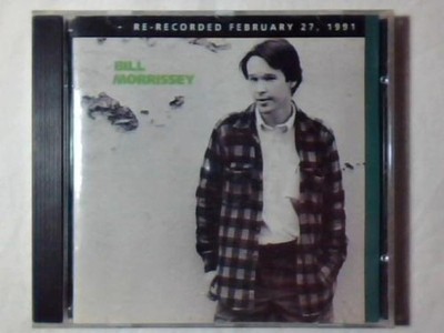 Bill Morrissey - Bill Morrissey (CD, Album) 1991 Philo CD PH 1105