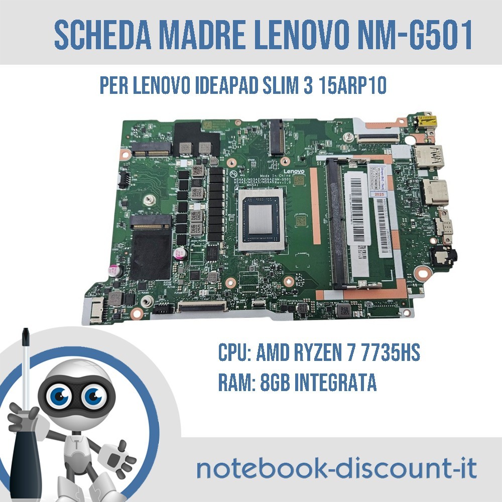 Scheda Madre LENOVO NM-G501 IdeaPad Slim 3 15ARP10 Cpu Ryzen 7 7735HS 8Gb RAM
