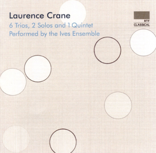 Laurence Crane Laurence Crane: 6 Trios, 2 Solos and 1 Quintet (CD) Album