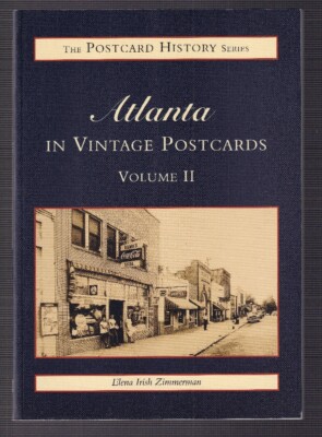 Atlanta in Vintage Postcards, Vol. 2 (Postcard History: Georgia)