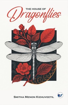 Smitha Menon Kizhuveetil | The House Of Dragonflies | Taschenbuch | Englisch