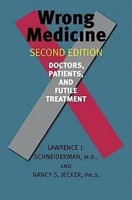 Lawrence J Schneiderman (U. A.) | Wrong Medicine | Taschenbuch | Englisch (2011)