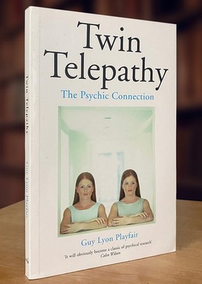 Twin Telepathy: The Psychic Connection by Guy Lyon Playfair; 1st Ed. (2002 PB)
