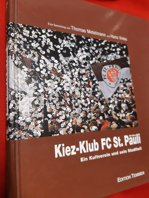 Kiez Klub FC St. Pauli Hamburg # Ein Kultverein und sein Stadtteil 2009 #