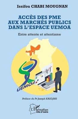 Accs des PME aux marchs publics dans l'espace UEMOA: Entre attente et attentisme