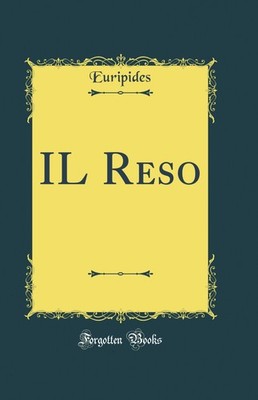 IL Reso (Classic Reprint)