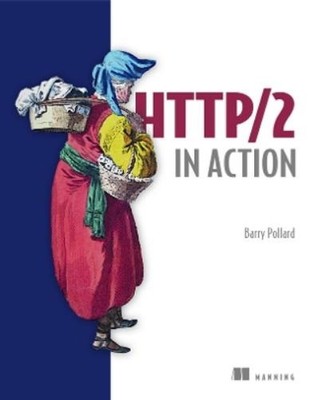 Barry Pollard HTTP/2 in Action (Paperback)