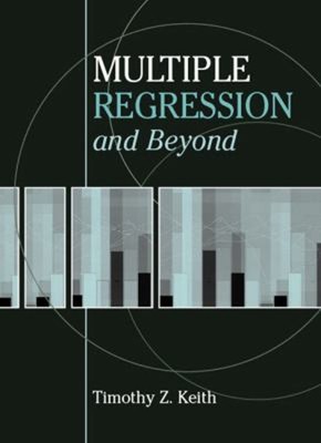 Multiple Regression and Beyond Hardcover Timothy Z. Keith