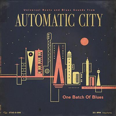 One Batch of the Blues by Automatic City (Record, 2016)