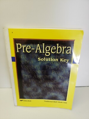 A Beka Pre- Algebra Solution Key 