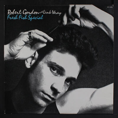 ROBERT GORDON & LINK WRAY: fresh fish special RCA 12'' LP 33 RPM
