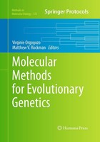 Molecular Methods For Evolutionary Genetics Virginie Orgogozo