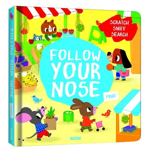 Follow Your Nose, Fruit (A Scratch-And-Sniff Book) Emma Martinez - Image 5