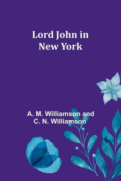 Lord John In New York | A. M. Williamson | Taschenbuch | Englisch | 2023-image