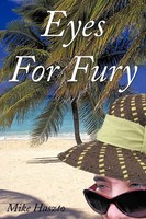 Eyes For Fury Mike Haszto Taschenbuch Kartoniert / Broschiert Englisch 2011