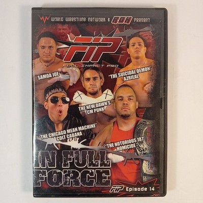 FIP Full Impact 2006 DVD. In Full Force. CM Punk, Samoa Joe, Colt Cabana. ROH