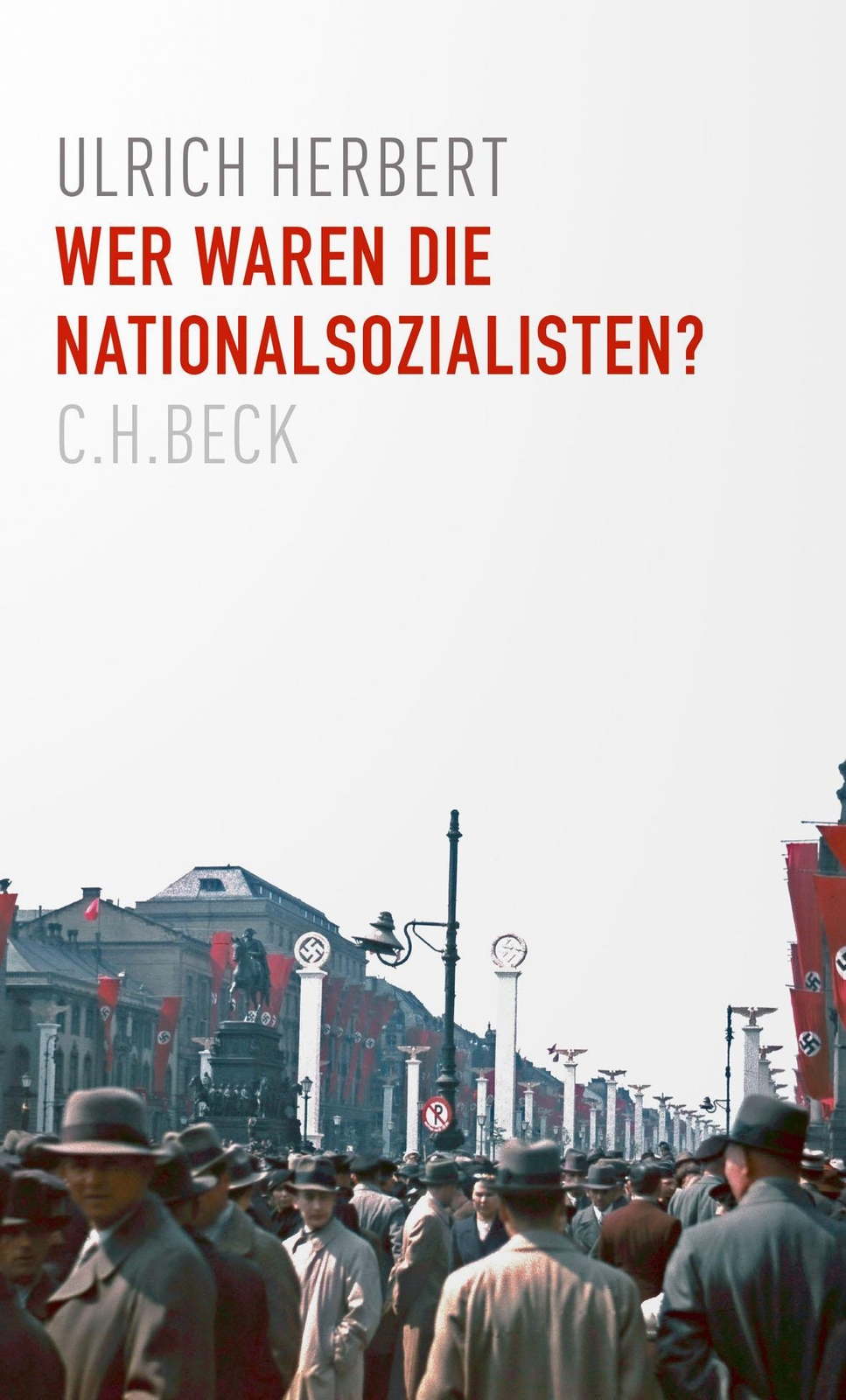 Wer Waren Die Nationalsozialisten?, Ulrich Herbert