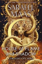 House of Flame and Shadow Book by Sarah J. Maas A Crescent City Novel Paperback