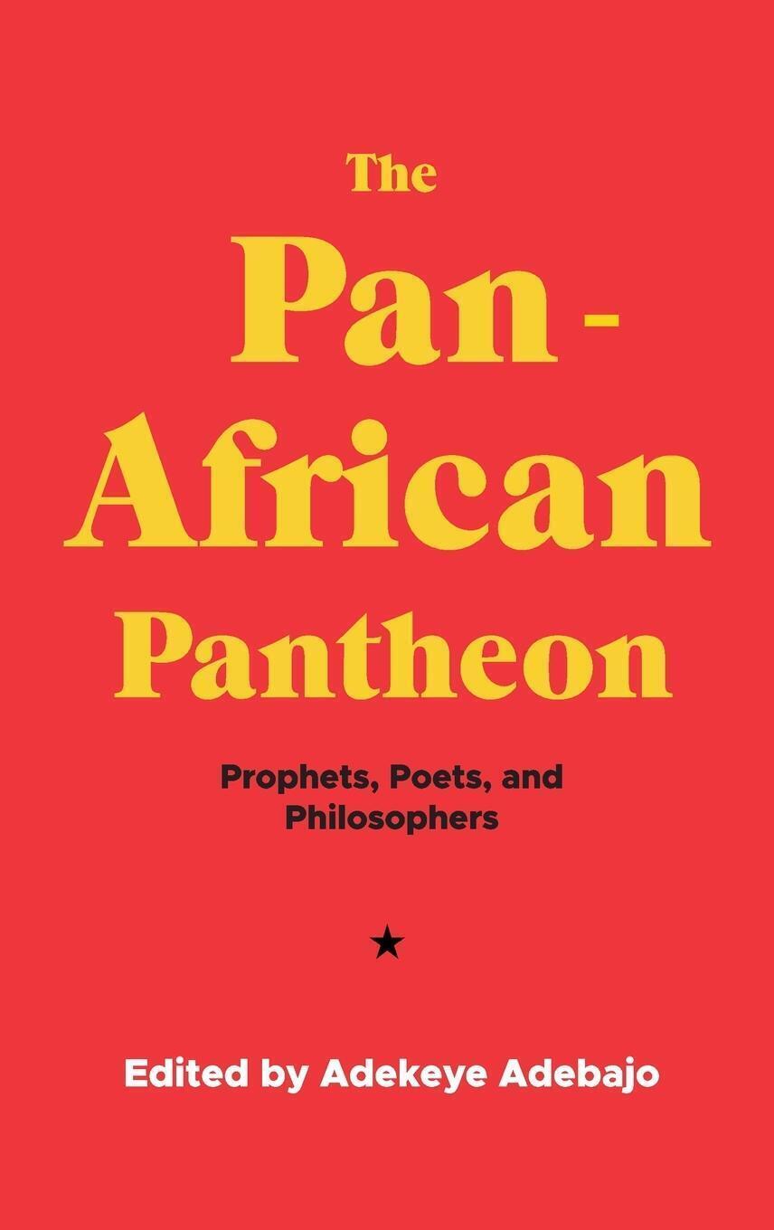 Thumbnail - The Pan-african Pantheon | Prophets, Poets, And Philosophers | Adekeye